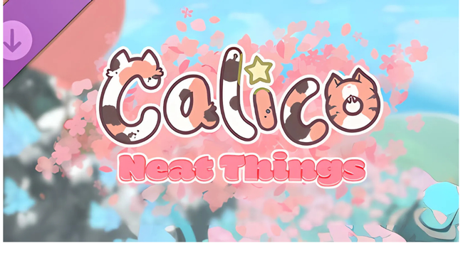 Calico Neat Things DLC Free Download