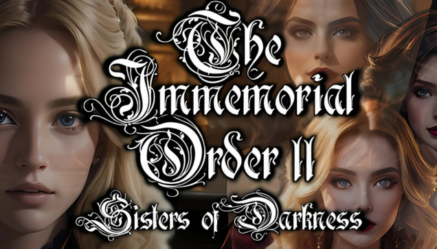 The Immemorial Order II Sisters of Darkness Free Download