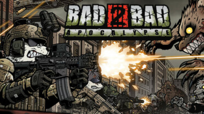 Bad 2 Bad Apocalypse Free Download