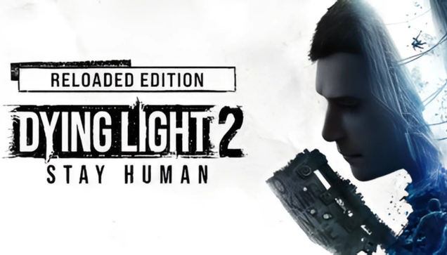 Dying Light 2 Stay Human Reloaded Edition Free Download